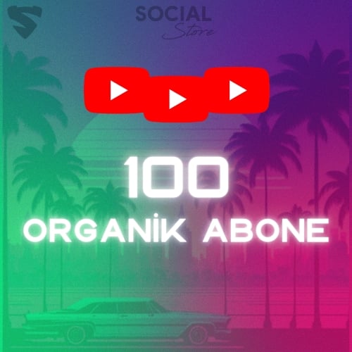  YouTube 100 Organik Abone - Düşüş Yok